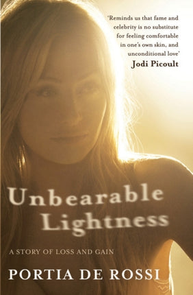 Unbearable Lightness: A Story of Loss and Gain