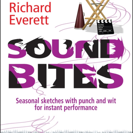 Sound Bites: Seasonal sketches with punch and wit for instant performance