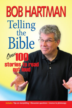 Telling the Bible: Over 100 stories to read out loud