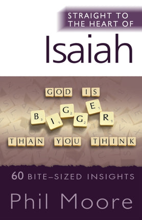 Straight to the Heart of Isaiah: 60 bite-sized insights