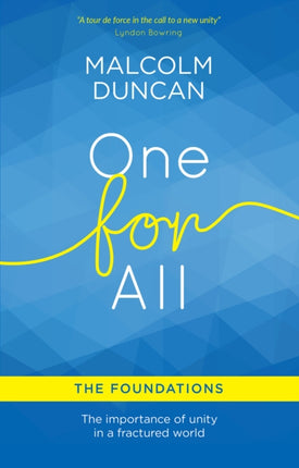 One For All The Foundations The importance of