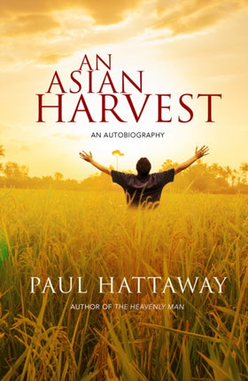 An Asian Harvest: An Autobiography