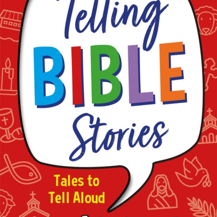 Telling Bible Stories: Tales to Tell Aloud