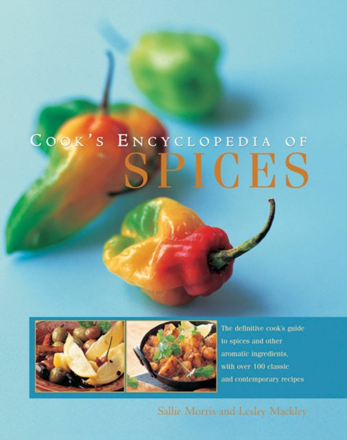 Cooks Encyclopedia of Spices The Definitive Cooks