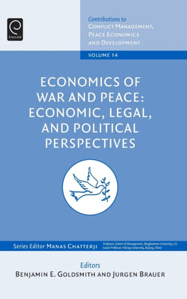 Economics of War and Peace: Economic, Legal, and Political Perspectives