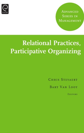 Relational Practices, Participative Organizing