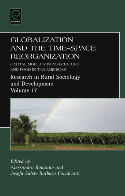 Globalization and the Time-space Reorganization: Capital Mobility in Agriculture and Food in the Americas