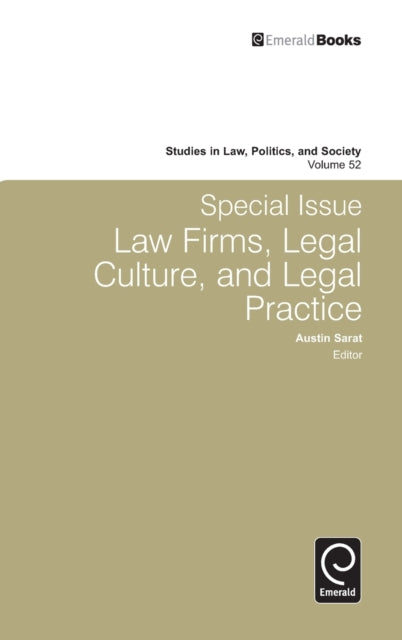 Special Issue: Law Firms, Legal Culture and Legal Practice: Law Firms, Legal Culture, and Legal Practice