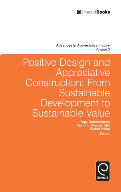 Positive Design and Appreciative Construction: From Sustainable Development to Sustainable Value