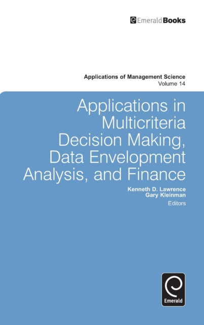 Applications in Multi-criteria Decision Making, Data Envelopment Analysis, and Finance