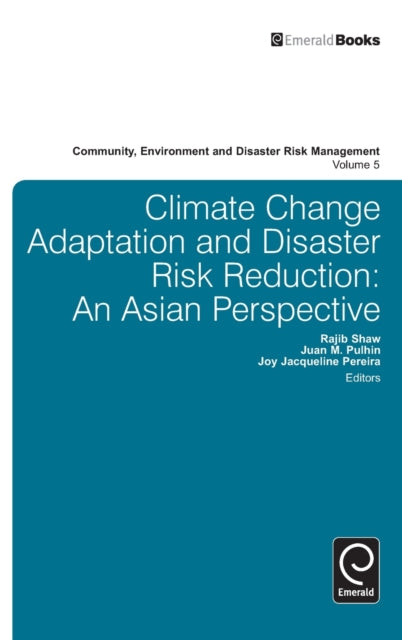 Climate Change Adaptation and Disaster Risk Reduction: An Asian Perspective