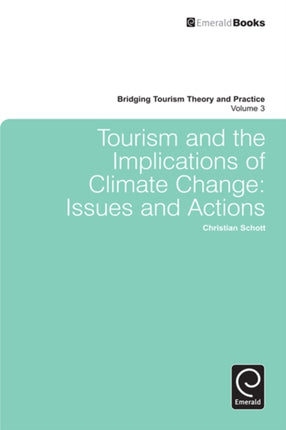 Tourism and the Implications of Climate Change: Issues and Actions