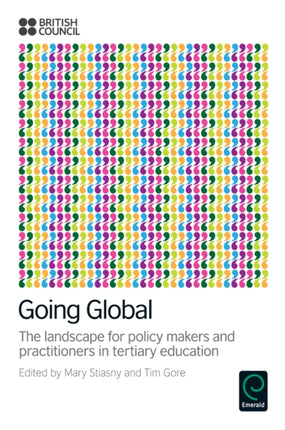 Going Global: The Landscape for Policy Makers and Practitioners in Tertiary Education