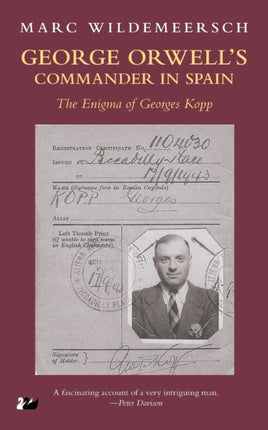 George Orwells Commander in Spain The Enigma of