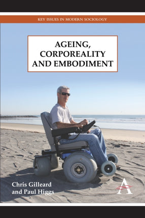 Ageing Corporeality and Embodiment Key Issues in