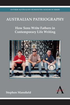 Australian Patriography How Sons Write Fathers in
