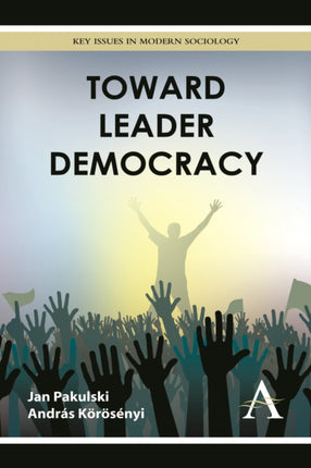 Toward Leader Democracy Key Issues in Modern