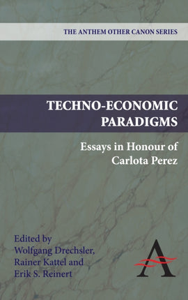 TechnoEconomic Paradigms Essays in Honour of