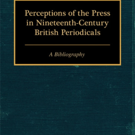 Perceptions of the Press in NineteenthCentury
