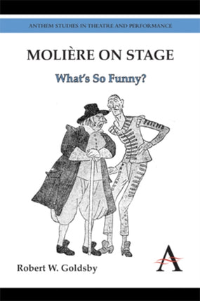 Molire on Stage Whats So Funny 1 Anthem Studies