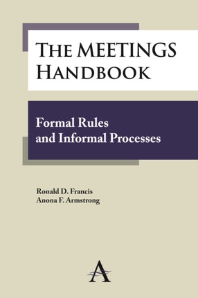 The Meetings Handbook Formal Rules and Informal