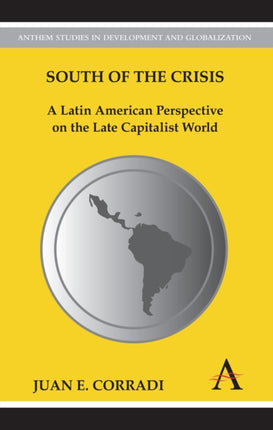 South of the Crisis A Latin American Perspective