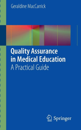Quality Assurance in Medical Education A Practical Guide