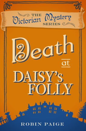 Death at Daisy's Folly: A Victorian Mystery (3)