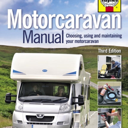 Motorcaravan Manual: Choosing, using and maintaining your motorcaravan