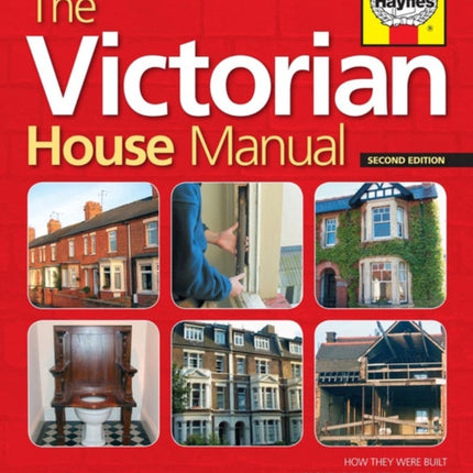 Victorian House Manual: Care and repair for this popular house type