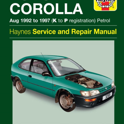 Toyota Corolla Petrol (Aug 92 - 97) Haynes Repair Manual: 92-97