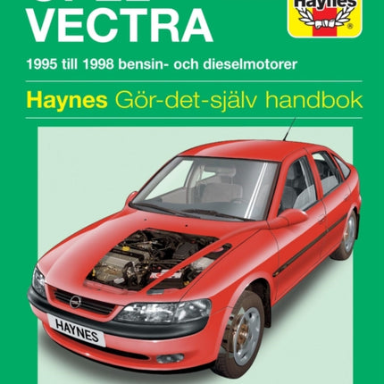 Opel Vectra (1995 - 1998) Haynes Repair Manual (svenske utgava): 95-98