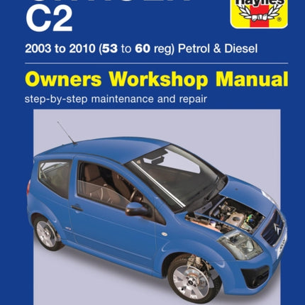 Citroen C2 Petrol & Diesel (03 - 10) Haynes Repair Manual