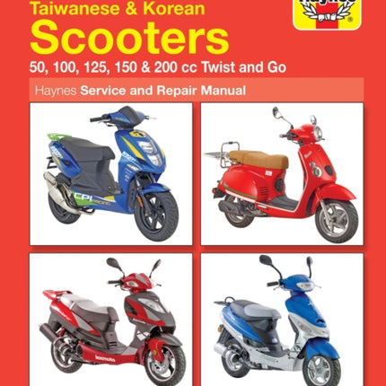 Chinese, Taiwanese & Korean Scooters 50cc, 125cc & 150cc (04-14) Haynes Repair Manual