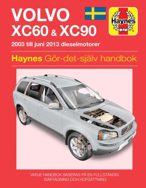 Volvo XC60 and XC90 (2003 - 2012) Haynes Repair Manual (svenske utgava)