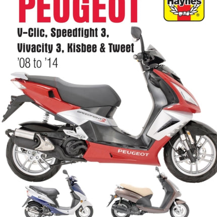 Peugeot V-Clic, Speedfight 3, Vivacity 3, Kisbee & Tweet (08 To 14)