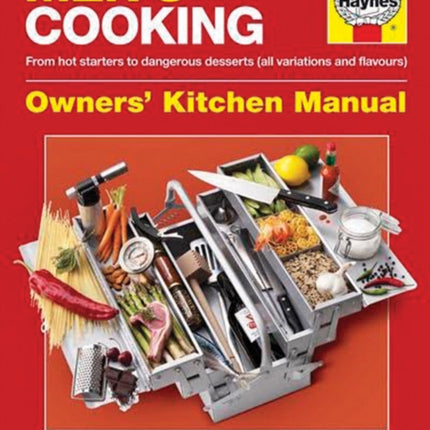 Men's Cooking Owners' Kitchen Manual: A no-nonsense guide to buying, cooking and eating