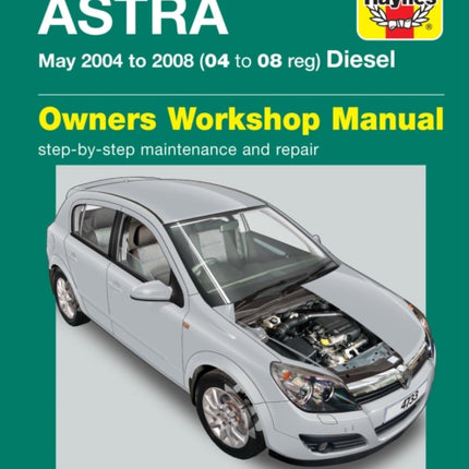 Vauxhall/Opel Astra Diesel (May 04 - 08) Haynes Repair Manual