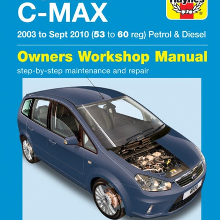 Ford C-Max Petrol & Diesel (03 - 10) Haynes Repair Manual