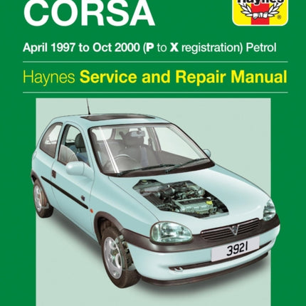 Vauxhall/Opel Corsa Petrol (Apr 97 - Oct 00) Haynes Repair Manual