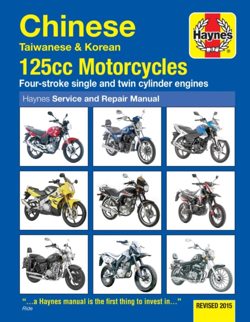 Chinese, Taiwanese & Korean 125cc Motorcycles Haynes Repair Manual: Revised 2015