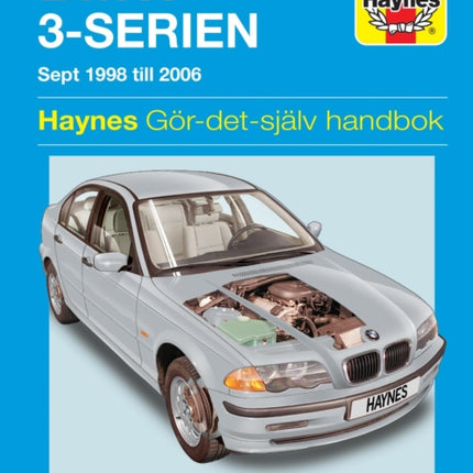 BMW 3-Serien bensin (1998 - 2006) Haynes Repair Manual (svenske utgava)