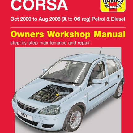 Vauxhall/Opel Corsa Petrol & Diesel (Oct 00 - Aug 06) Haynes Repair Manual