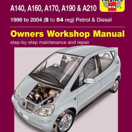 Mercedes-Benz A-Class Petrol & Diesel (98 - 04) Haynes Repair Manual