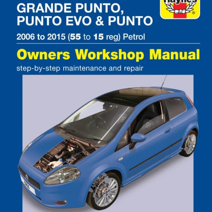 Fiat Grande Punto, Punto Evo and Punto Petrol (06 - 15) Haynes Repair Manual