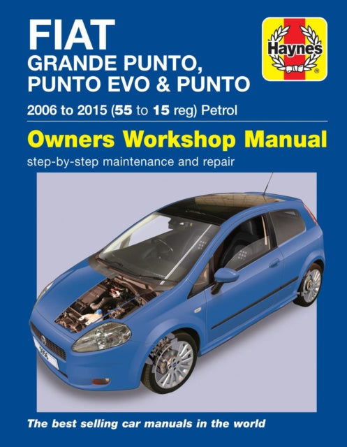 Fiat Grande Punto, Punto Evo and Punto Petrol (06 - 15) Haynes Repair Manual