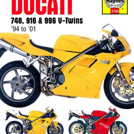 Ducati 748, 916 & 996 4-valve V-Twins (94 - 01) Haynes Repair Manual