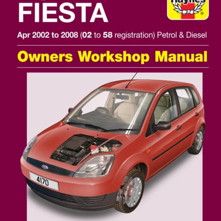 Ford Fiesta Petrol & Diesel (Apr 02 - 08) Haynes Repair Manual