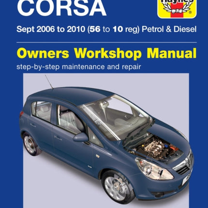 Vauxhall/Opel Corsa Petrol & Diesel (Sept 06 - 10) Haynes Repair Manual