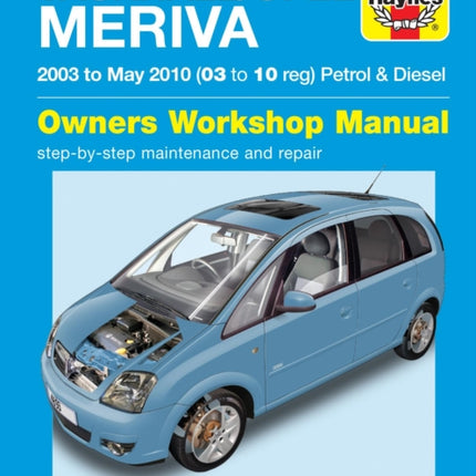 Vauxhall/Opel Meriva Petrol & Diesel (03 - May 10) Haynes Repair Manual